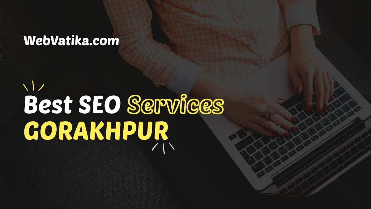 SEO Company/Agency in Gorakhpur